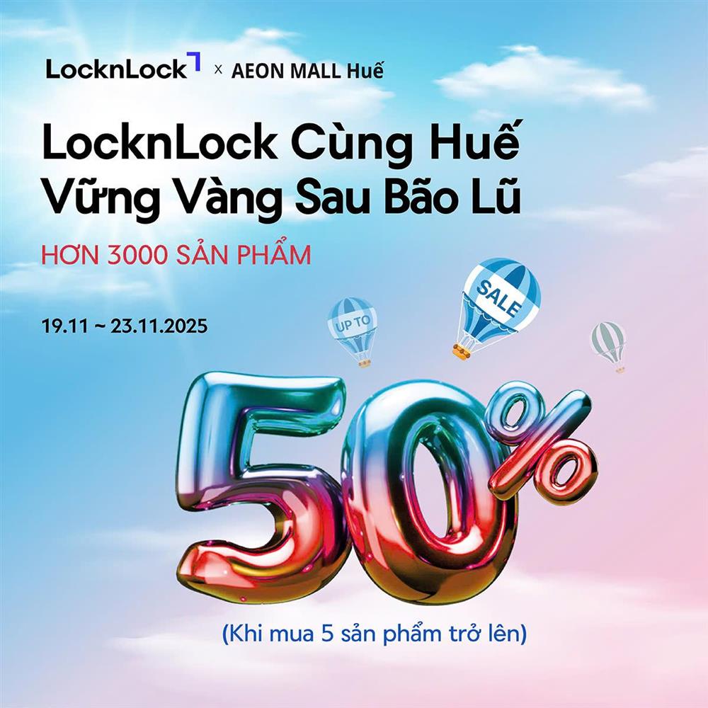 LocknLock giảm đến 50% hơn 3.000 sản phẩm, đồng hành người dân Huế sau bão Kalmaegi