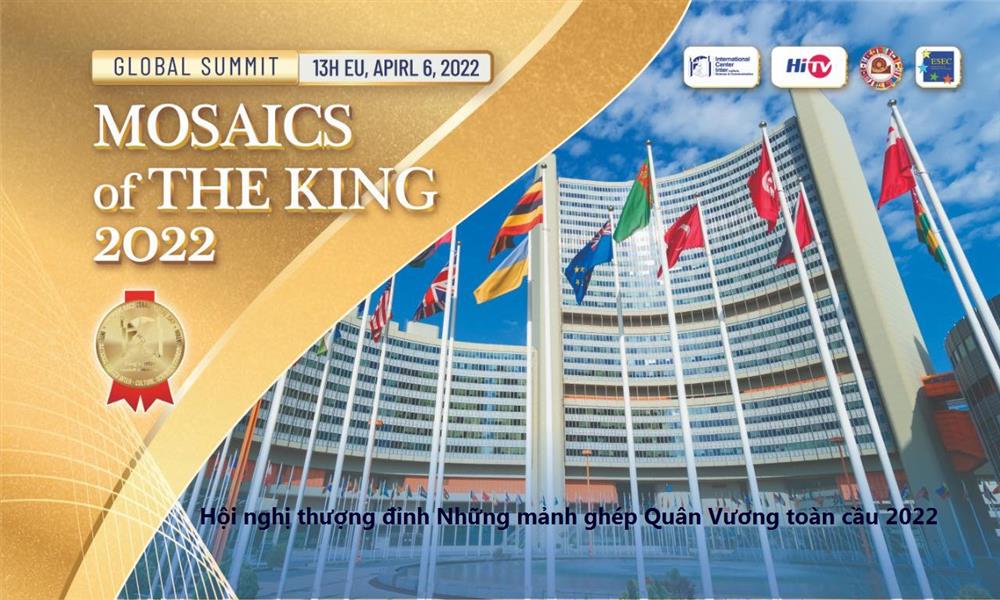 Ngày 6/4 sẽ tổ chức “Hội nghị thượng đỉnh Những mảnh ghép Quân Vương toàn cầu 2022” 